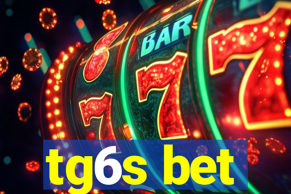 tg6s bet
